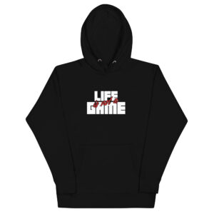 Unisex Hoodie  : Life Is Not A Game