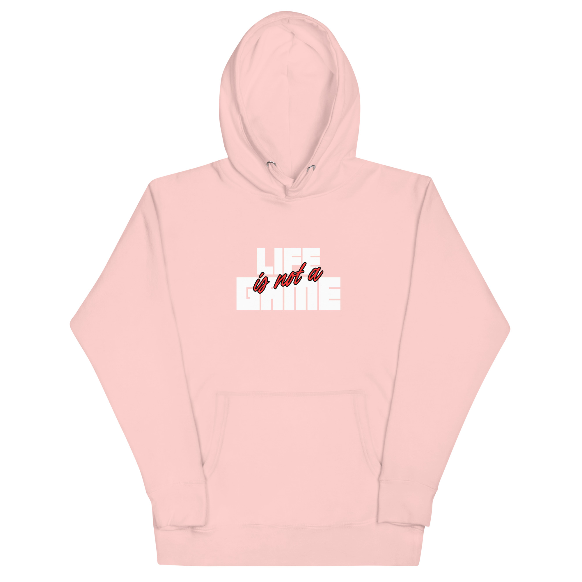 Unisex Hoodie : Life Is Not A Game - Image 5