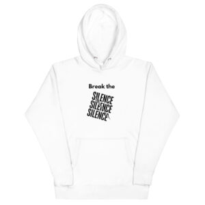 Unisex White Hoodie: Break The Silence