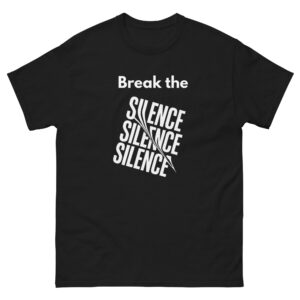 Unisex Black T-Shirt  : Break The Silence